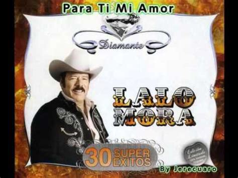 para ti amor lalo mora